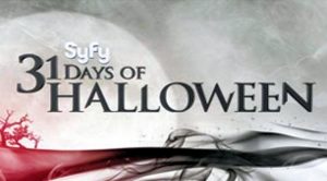 Syfy Channel's 7th annual “31 Days of Halloween” will return on Wednesday, October 1st 2014