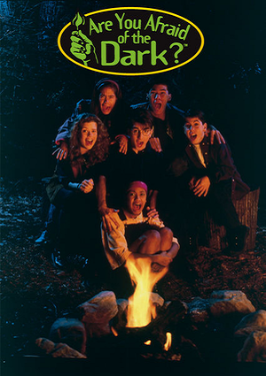 Are You Afraid of the Dark (Television Series)