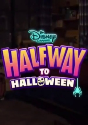 Disney Channel Celebrates Halfway to Halloween