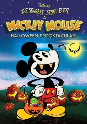 The Scariest Story Ever: A Mickey Mouse Halloween Spooktacular! (2017)